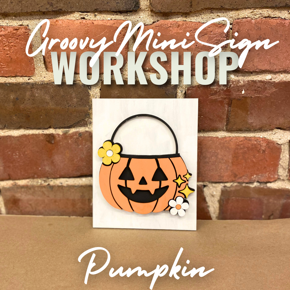 Groovy Mini Sign Workshop | Fri. Oct. 3