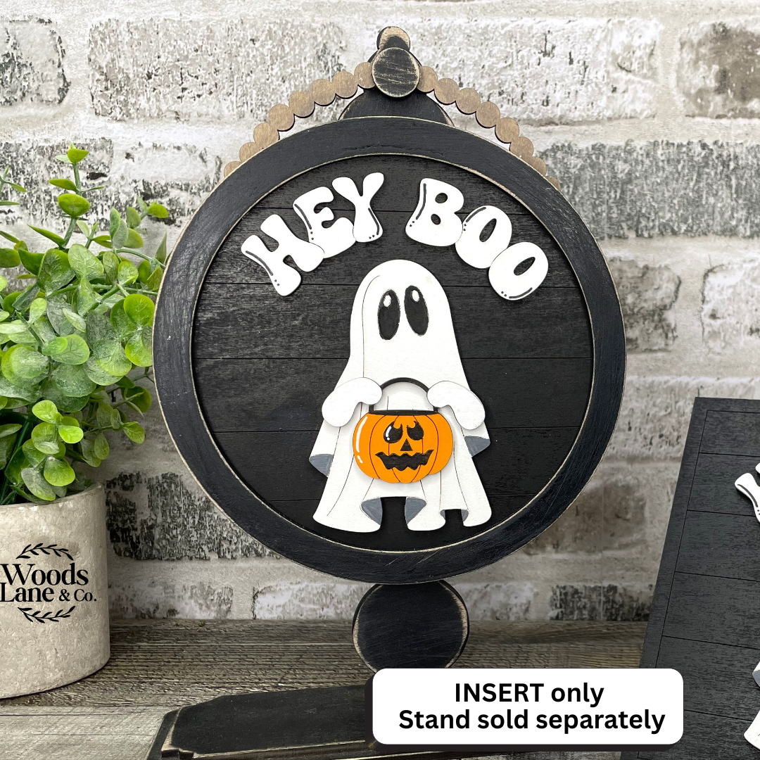 DIY KIT: 'Hey Boo' INSERT for Interchangeable Stand
