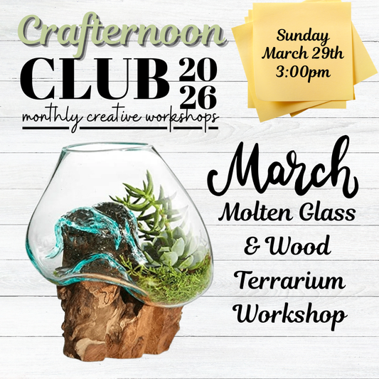 Crafternoon Club: March Terrarium Project