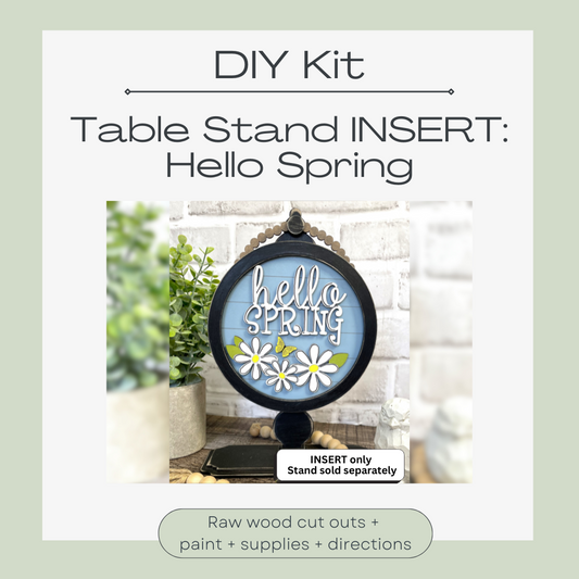 DIY KIT: 'Hello Spring' INSERT for Interchangeable Stand