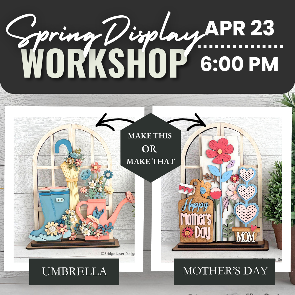 Spring Display Workshop | Thurs. Apr. 23