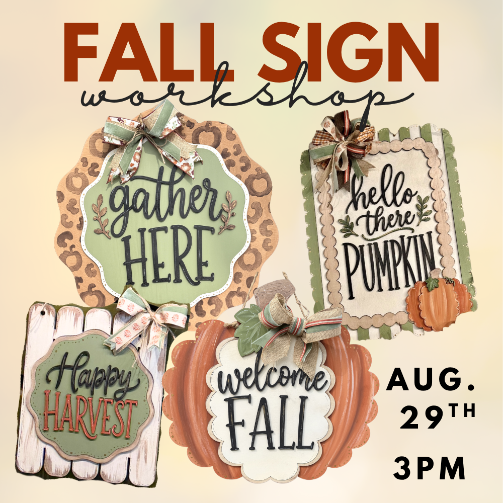 Fall Sign Workshop | Sat. Aug. 29