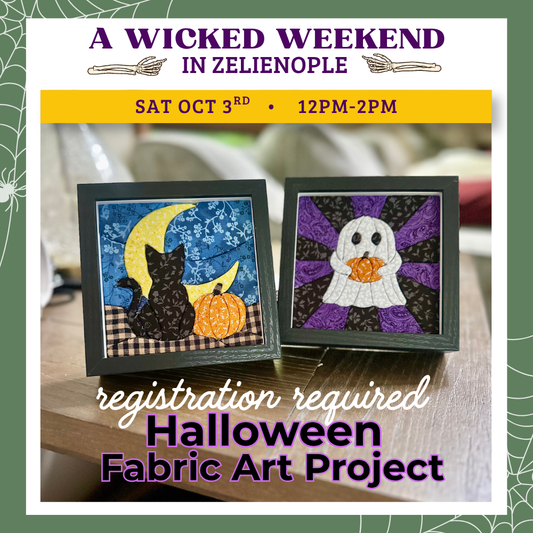 Wicked Weekend | Halloween Fabric Art | Oct 3