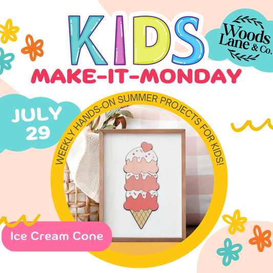 Ice Cream Cone Sign Workshop | Mon. July 29