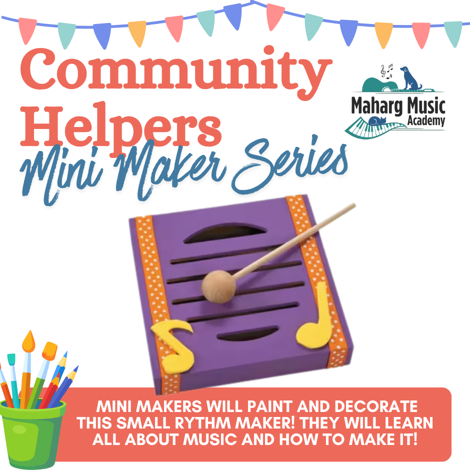 Community Helpers Mini Maker Series: Music Teacher July 15