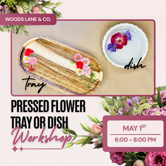 Pressed Flower Tray or Dish Workshop | Fri. May 1