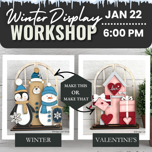 Winter Display Workshop | Thurs. Jan. 22