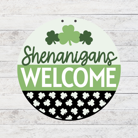 Shenanigans Welcome 3D Door Hanger