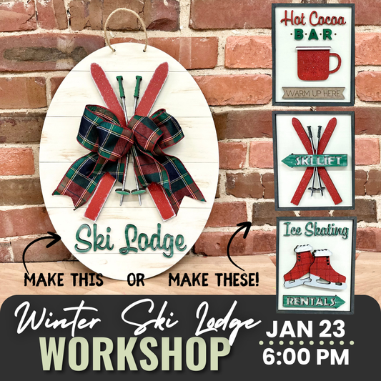 Winter Ski Lodge Workshop | Fri. Jan. 23