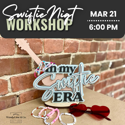 Swiftie Night Workshop | Fri. Mar. 21