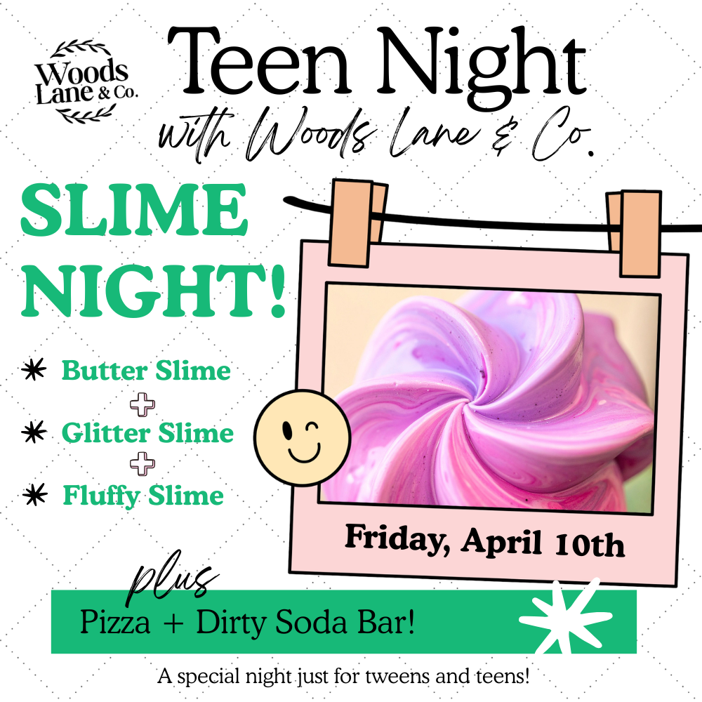 Teen Night: SLIME Night! | Fri. Apr. 10