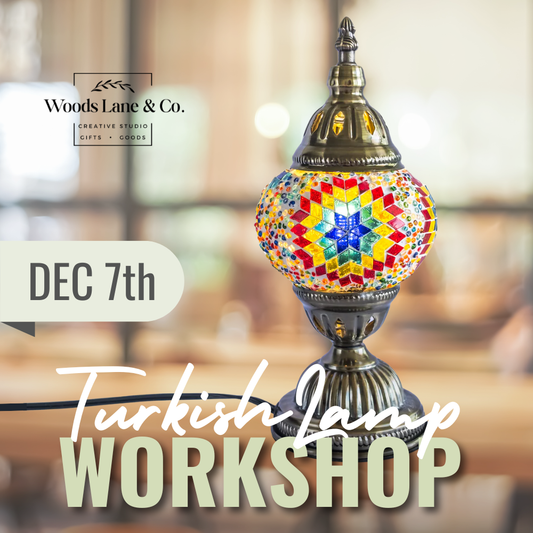 Turkish Lamp Workshop | Sun. Dec. 7