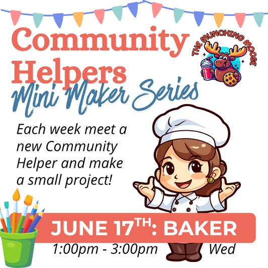 Community Helpers Mini Maker Series: Baker Jun 17