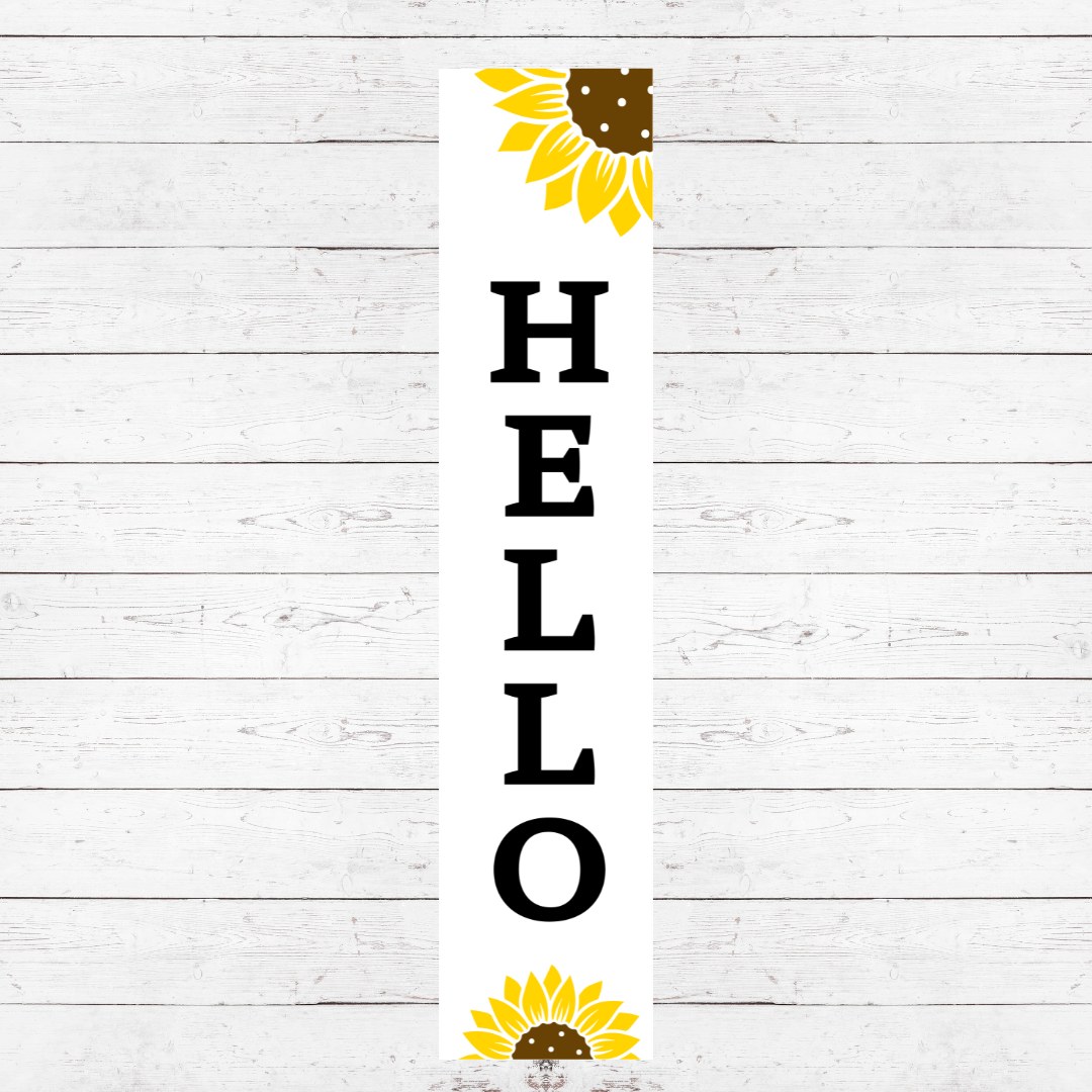 Hello Sunflowers Porch Sign PS06